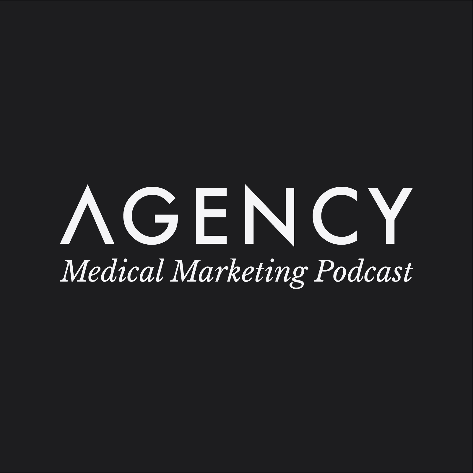The AGENCY Podcast: healthcare commercial strategy